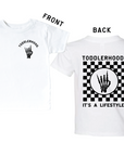 Toddlerhood - "It's a Lifestyle" Tee