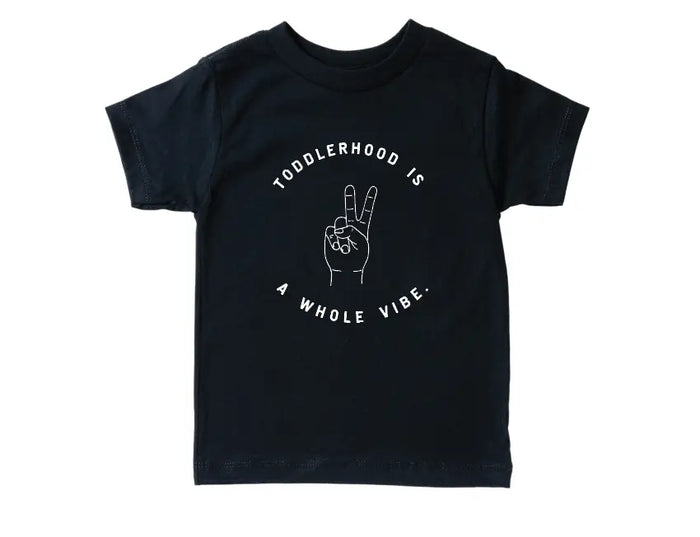 Toddlerhood is a Whole Vibe Tee Saved by Grace Co.