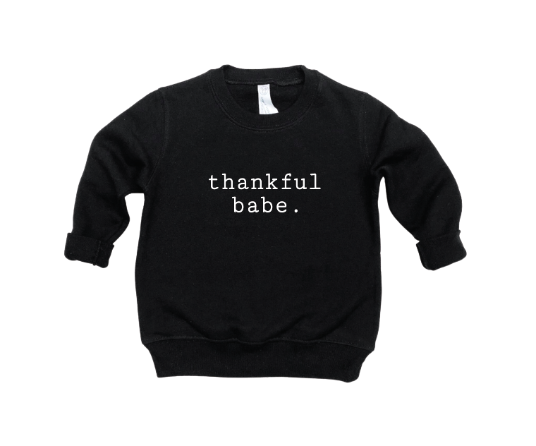 thankful babe. pullover