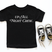 Up All Night - New Year Tee/Sweatshirt
