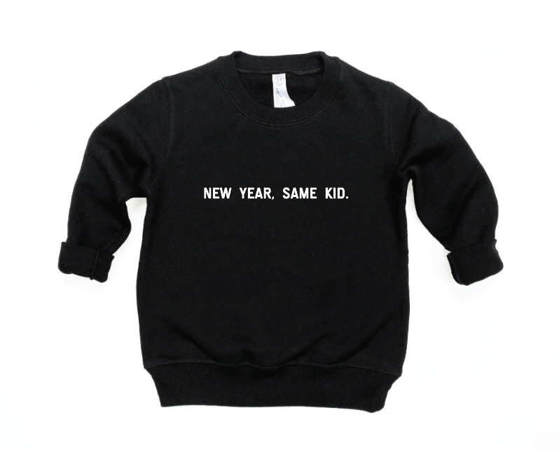 New Year, Same Kid - New Year Pullover