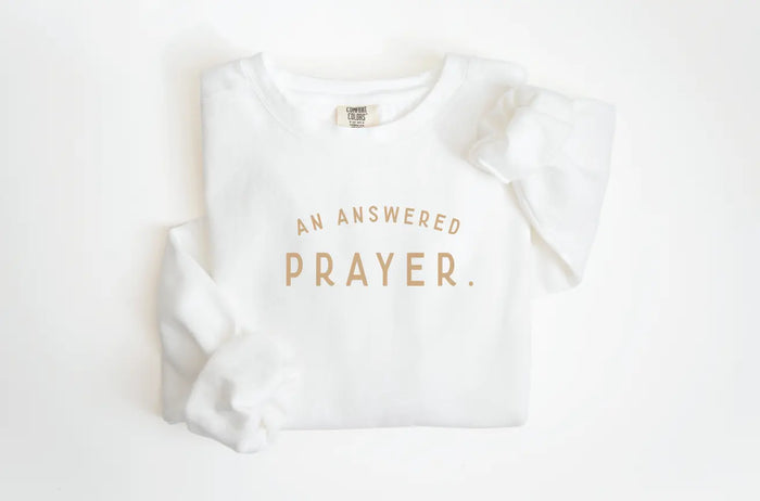 An Answered Prayer Pullover Saved by Grace Co.