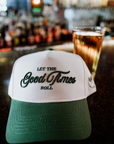 Let the Good Times Roll - Green Vintage Trucker Hat