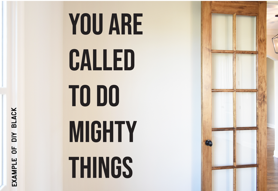 You Are Called to Do Mighty Things Saved by Grace Co.