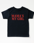 Mama's My Girl Tee/Pullover