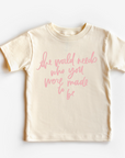 The World Needs Who You Were Made To Be Handlettered Tee