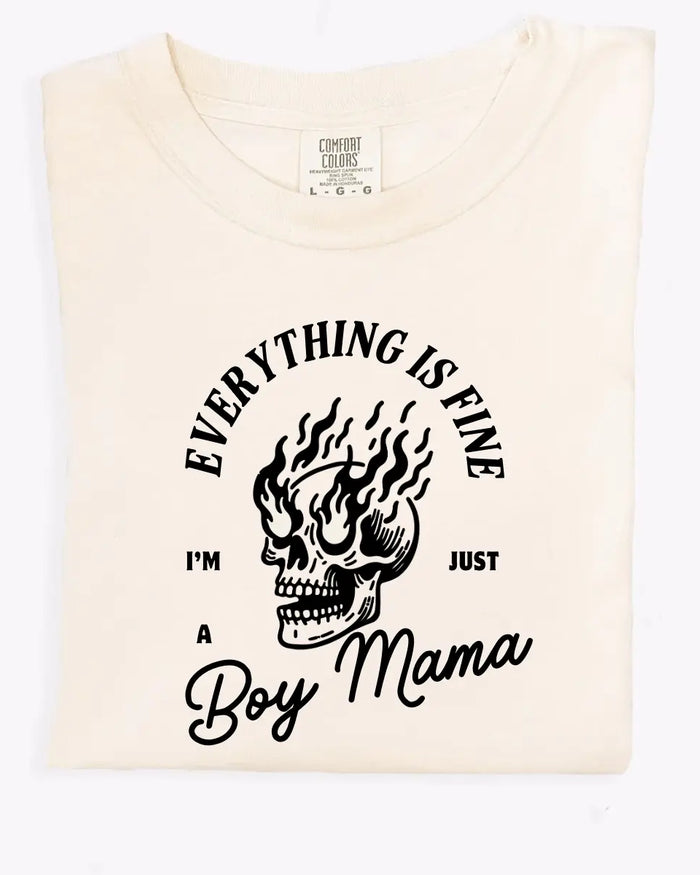 Everything's Fine, I'm Just a Boy Mama Tee Cream Saved by Grace Co.