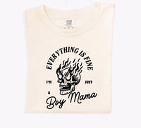 Everything's Fine, I'm Just a Boy Mama Tee Cream Saved by Grace Co.