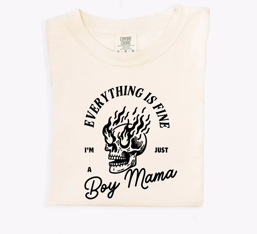 Everything's Fine, I'm Just a Boy Mama Tee Cream Saved by Grace Co.