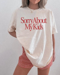 Sorry About My Kids Tee - Final Sale Saved by Grace Co.