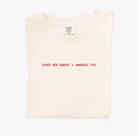 Loves Her Babies + America, Too Tee Saved by Grace Co.