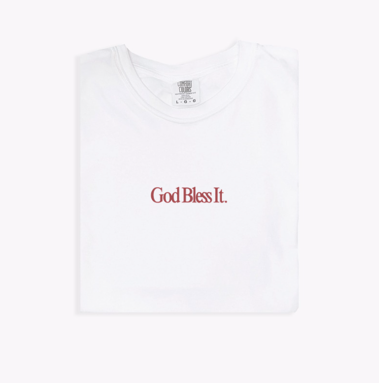 God, Bless It! Minimal Tee - Final Sale