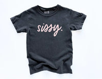 sissy. tee Saved by Grace Co.