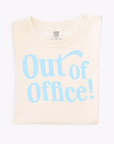 Out of Office Tee