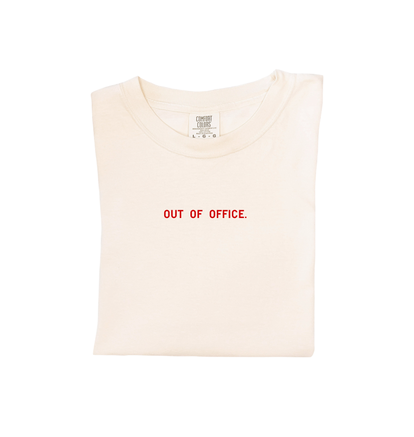 Out of Office. Tee - Final Sale
