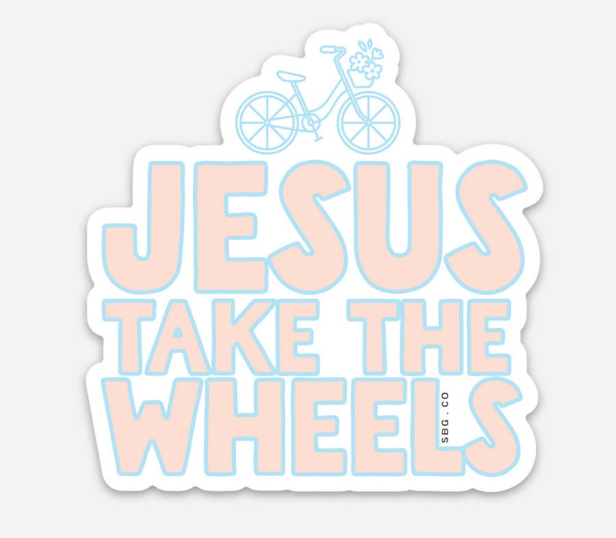 Jesus Take the Wheels Sticker SBG Co.