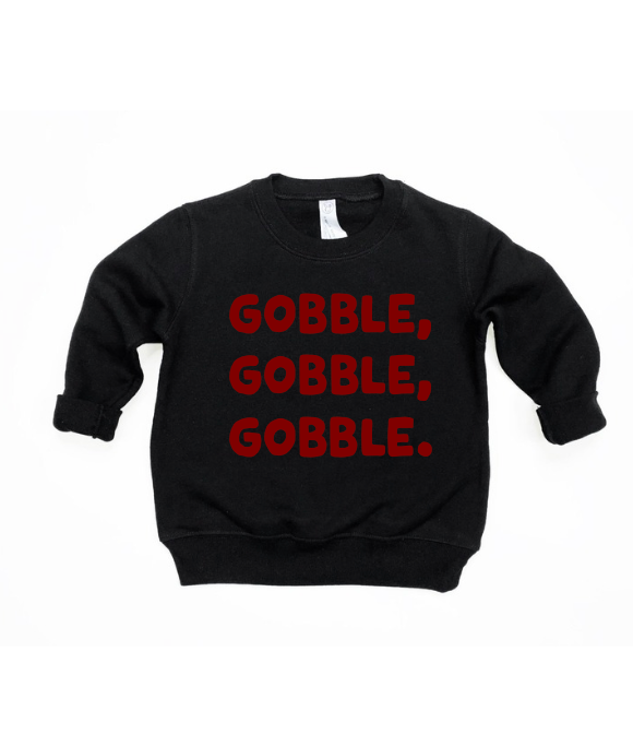 Gobble, Gobble, Gobble!  Tee & Sweatshirt SBG Co.