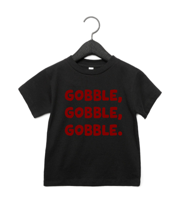 Gobble, Gobble, Gobble!  Tee & Sweatshirt SBG Co.