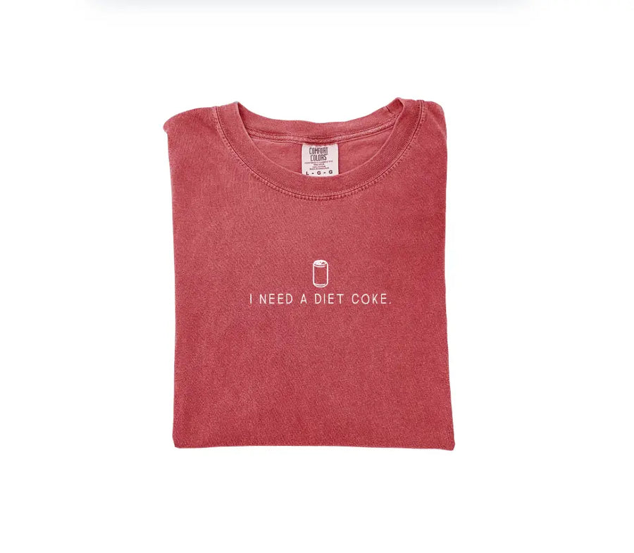 I need a Diet Coke. Tee or Sweatshirt Saved by Grace Co.