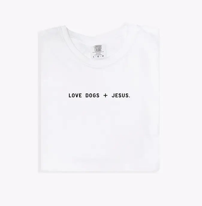Love Dogs + Jesus Saved by Grace Co.