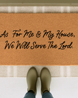 As For Me & My House, We Will Serve the Lord Doormat (Multiple Design Options)