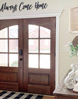 Always Come Home Wooden Sign