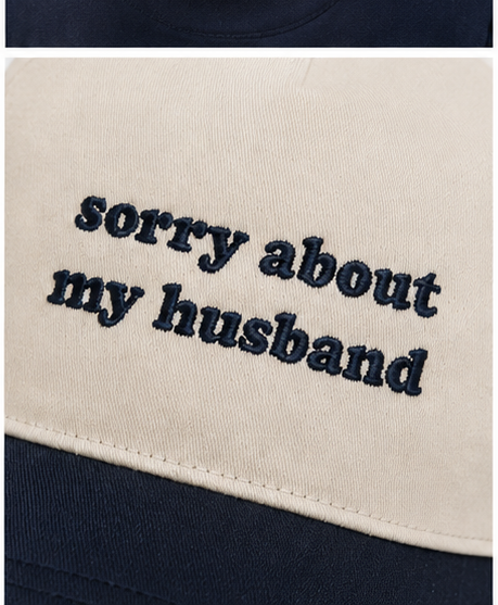 Sorry About My Husband Embroidered Cap SALE Saved by Grace Co.