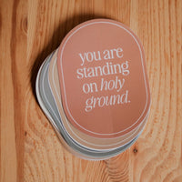 Holy Ground Sticker Pack