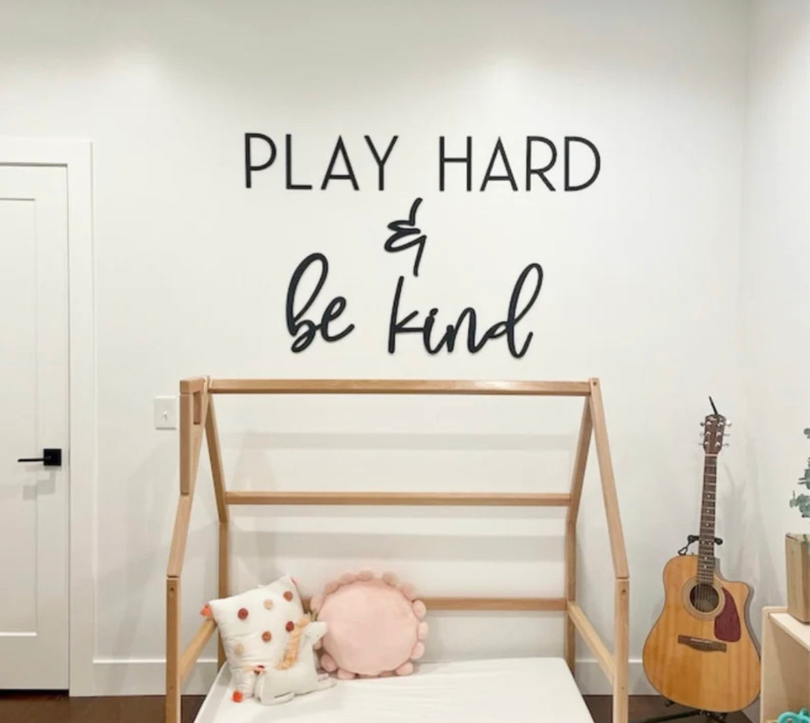 Play Hard &amp; Be Kind