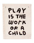 play is the work of a child banner