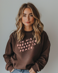 In His Presence There is Peace Chocolate Pullover