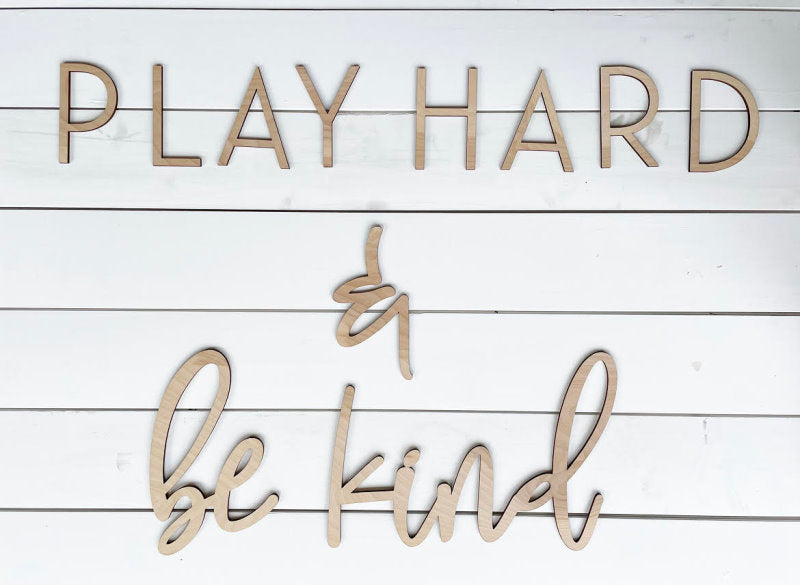 Play Hard &amp; Be Kind