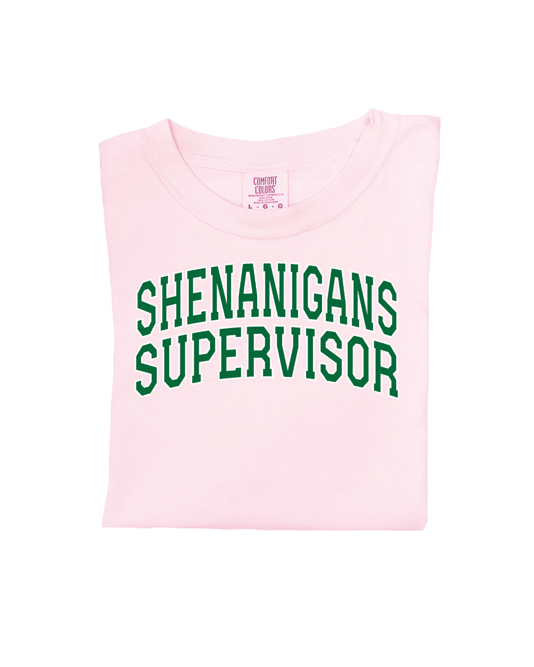 Shenanigans Supervisor Varsity Tee or Pullover
