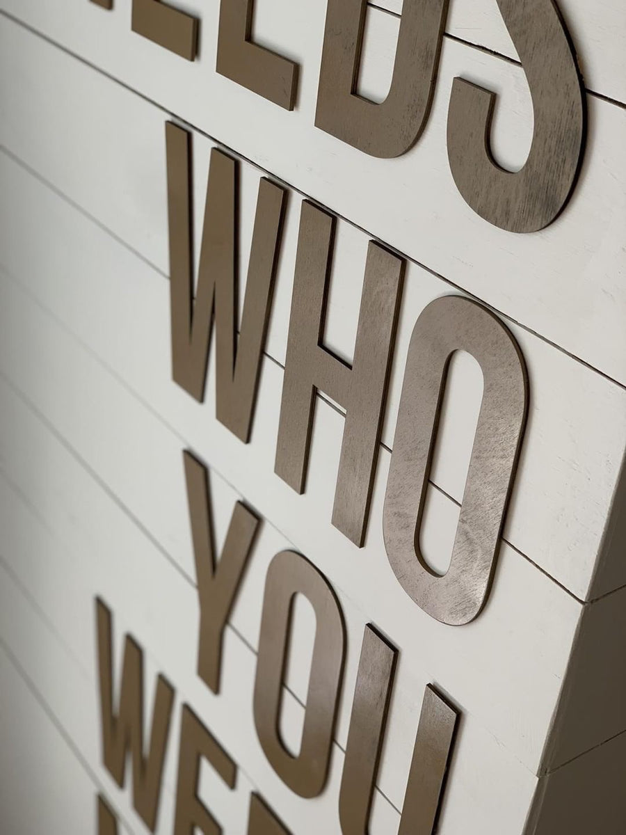 The World Needs Who You Were Made to Be Saved by Grace Co.