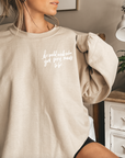 The World Needs Who You Were Made To Be Sweatshirt