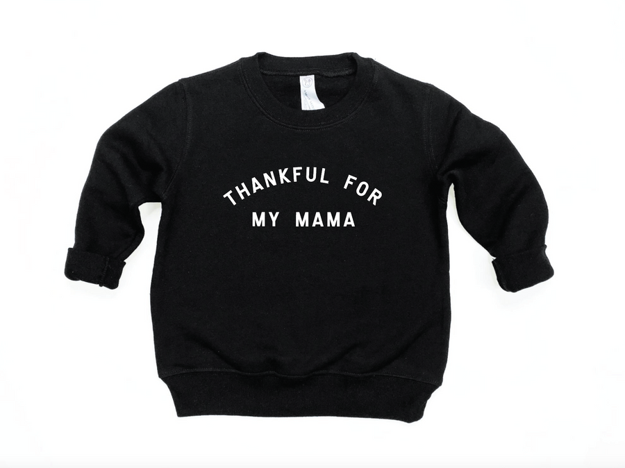Thankful for my Mama Pullover