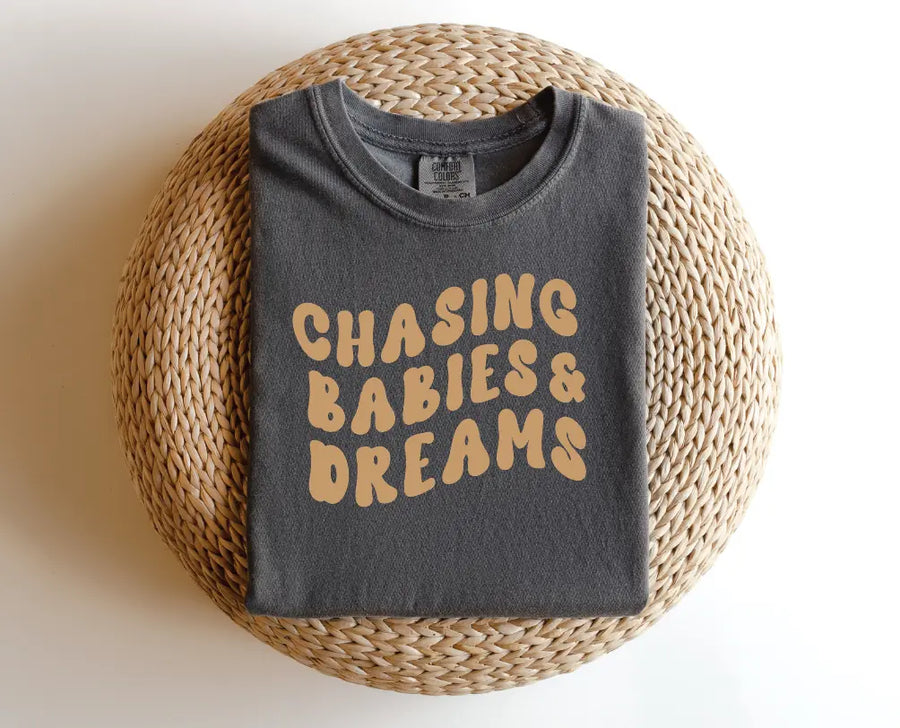 Chasing Babies & Dreams - THE ORIGINAL Saved by Grace Co.